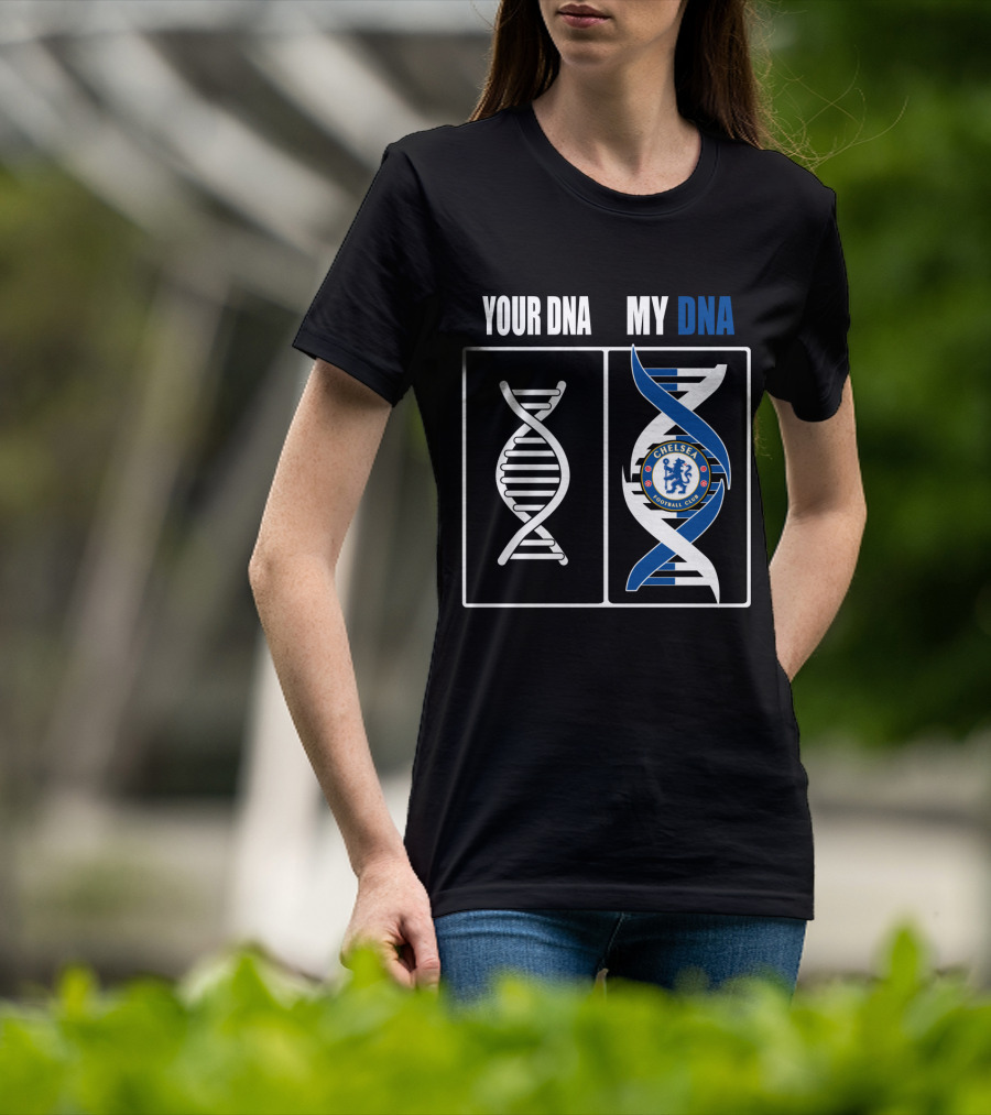 Your Dna My Dna Chelsea Football Club T-Shirt